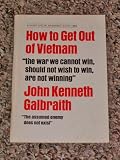 How to get out of Vietnam;: A workable solution to the worst problem of our time (Signet special broadside, S3414)