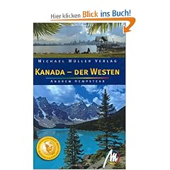 Kanada der Westen: Reisehandbuch mit vielen praktischen Tipps