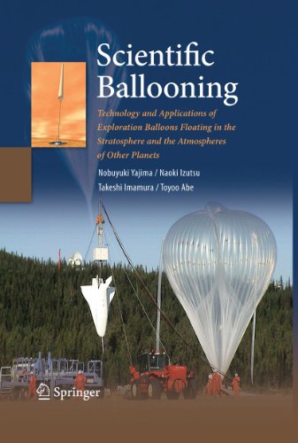 Scientific Ballooning: Technology and Applications of Exploration Balloons Floating in the Stratosphere and the Atmospheres of Other Planets (Lecture notes in mathematics ; 768)