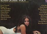  - [LP Record] Super Oldies Vol. 6, G. Vincent, P Lee, Beach Boys, G Chandler, C. Berry, S Cooke, E. Townsend, Peter & Gordon, J Scott, C Black, F Husky, Bobby Freeman, S James, T Stafford, Nelson Riddle, B Parsons, Johnny Otis, B Bland, T Wayne