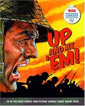 "War Picture Library": Up and at 'em!: 10 of the Most Battle-Scarred War Picture Library Comic Books Ever! (War Picture Library)