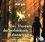 Das Museum der gestohlenen Erinnerungen: 6 CDs