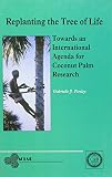 Replanting the tree of life : towards an international agenda for coconut palm research