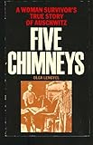 Five Chimneys: The Story of Auschwitz