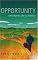Opportunity: Optimizing Life's Chances