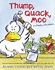 Thump, Quack, Moo