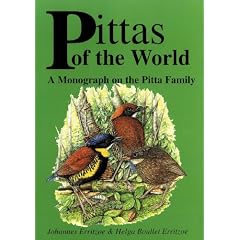 Pittas of the World: A Monograph on the Pitta Family