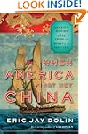 When America First Met China: An Exot...