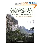 Amazonia, Landscape and Species Evolution: A Look into the Past by Carina Hoorn and Frank Wesselingh
