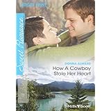 mills  boon  how a cowboy stole her heart