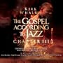 The Gospel According to Jazz, Chapter III