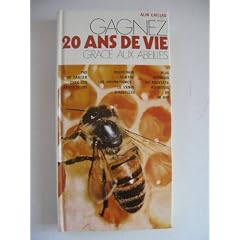 Gagnez 20 ans de vie gr�ce aux abeilles
