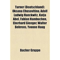 Turner (Deutschland): Oksana Chusovitina, Adolf Ludwig Hanckwitz, Katja Abel, Fabian Hambuchen, Eberhard Gienger, Walter Behrens, Yvonne Hau