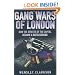 Gang Wars of London: How the Streets of the Capital Became a Battleground