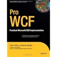 Pro WCF: Practical Microsoft SOA Implementation