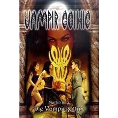 Vampir Gothic 10: Die Vampirg�ttin