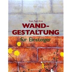 Wandgestaltung f�r Einsteiger