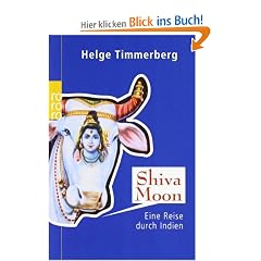 Shiva Moon: Eine Reise durch Indien