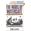 The Wars of Watergate: The Last Crisis of Richard Nixon