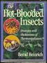 The Hot-Blooded Insects: Strategies and Mechanisms of Thermoregulation