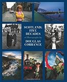 Scotland : five decades of photographs