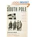 The South Pole: An Account of the Norwegian Antarctic Expedition in the "Fram", 1910-1912: An Account of the Norwegian Antarctic Expedition in the "Fram", 1910-1912