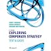 Exploring Corporate Strategy: Text and Cases [with resource DVD]
