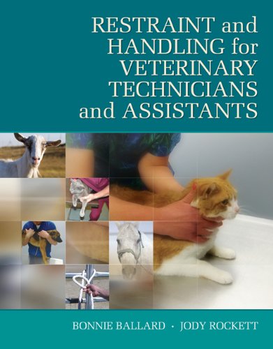 Restraint & Handling for Veterinary Technicians & Assistants (Veterinary Technology)