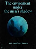 Image of The Enviroment under the mens shadow