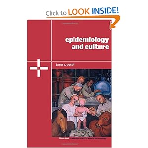 Epidemiology and Culture James A. Trostle