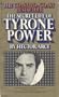 The secret life of Tyrone Power