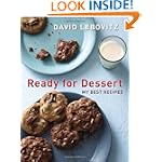 David Lebovitz: Ready for Dessert: My Best Recipes David Lebovitz: Ready for Dessert: My Best Recipes