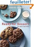 Ready for Dessert: My Best Recipes