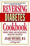 Reversing Diabetes Cookbook: More Than 200 Delicious, Healthy Recipes