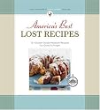 Americas Best Lost Recipes: 121 heirloom recipes too good to forget
