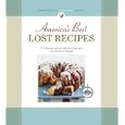 Americas Best Lost Recipes: 121 heirloom recipes too good to forget