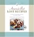 Americas Best Lost Recipes: 121 heirloom recipes too good to forget
