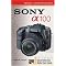 The Sony Alpha a100 setup for avid amateurs