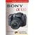 Magic Lantern Guides: Sony Dslr A100 (Magic Lantern Guides)