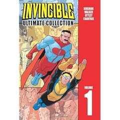 Invincible: The Ultimate Collection Volume 1: v. 1