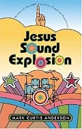 Jesus Sound Explosion (Association of Writers and Writing Programs Award for Creati) (Association of Writers and Writing Programs Award for Creati)