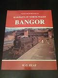 Railways of North Wales : Bangor