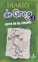 Esto es el colmo/ The Last Straw (Diario De Greg/ Diary of a Wimpy Kid) (Spanish Edition)