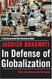 In Defense of Globalization: With a New Afterword Jagdish Bhagwati