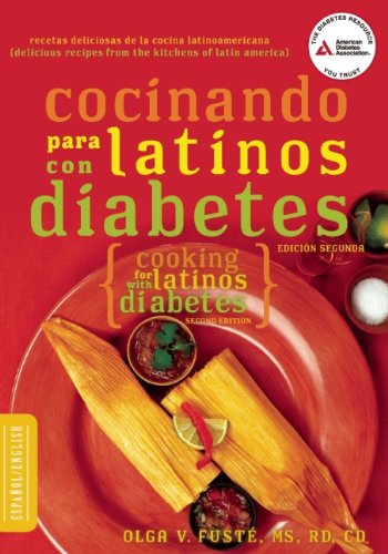 Cocinando para Latinos con Diabetes (Cooking for Latinos with Diabetes) (American Diabetes Association Guide to Healthy Restaurant Eating)