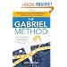 The Gabriel Method: The Revolutionary DIET-FREE Way to Totally Transform Your Body