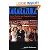 Takarazuka: Sexual Politics and Popular Culture in Modern Japan