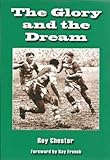 The glory and the dream