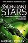 The Ascendant Stars: Book Three of Humanity's Fire