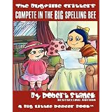Compete in the Big Spelling Bee (The Bugville Critters #15, Lass Ladybug's Adventures Series, Deluxe Edition)